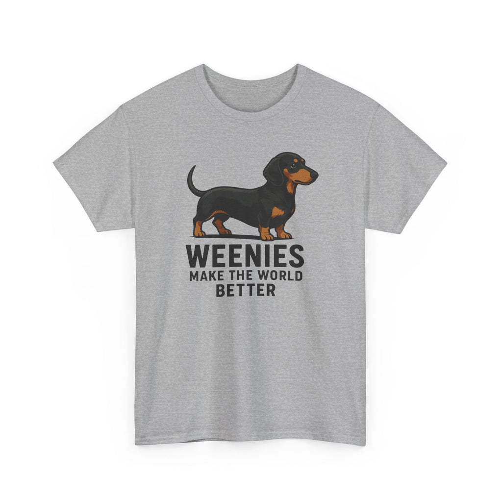 Dachshund Tee — "Weenies Make The World Better" Dog Lover Shirt