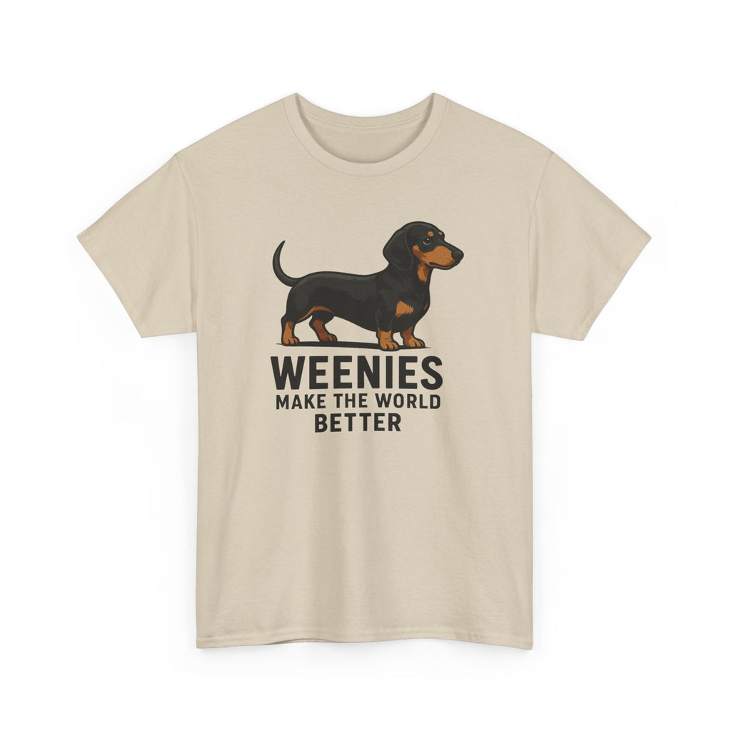 Dachshund Tee — "Weenies Make The World Better" Dog Lover Shirt