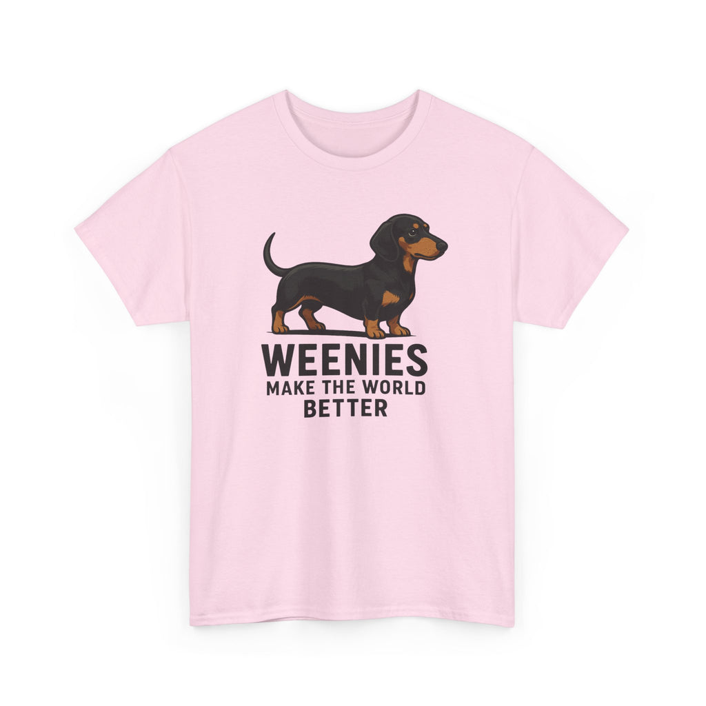 Dachshund Tee — "Weenies Make The World Better" Dog Lover Shirt