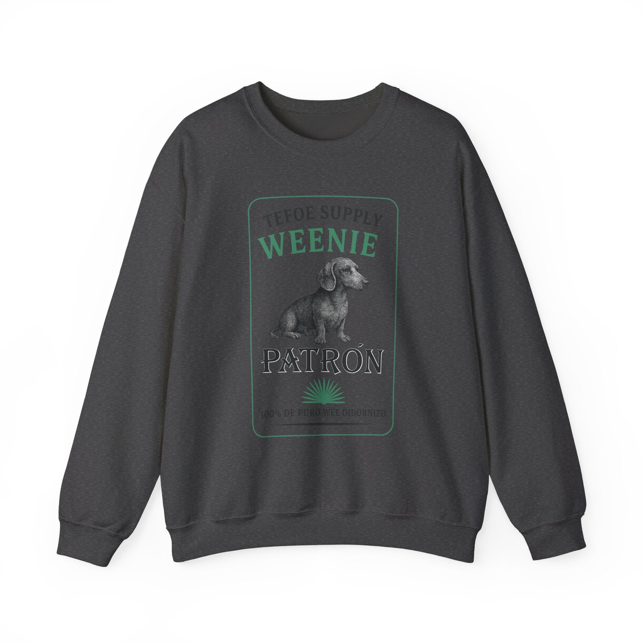 Weenie Patron Crewneck Sweatshirt — Dachshund 'Patrón' Graphic Crew